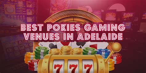 adelaide casino pokies online  Adelaide is a relaxing little town for pokies players to have some fun